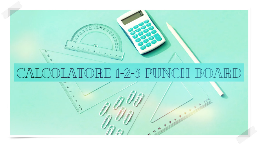 Calcolatore 1-2-3 Punch Board